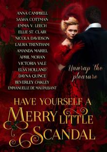 Have Yourself a Merry Little Scandal: a Christmas collection of Historical Romance (Have Yourself a Merry Little... Book 1) Read online