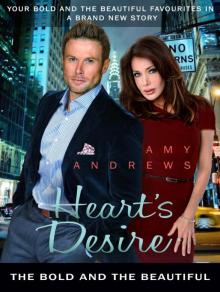 Heart’s Desire: The Bold and the Beautiful Read online