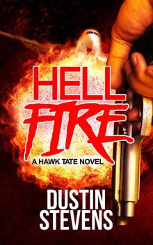 Hellfire: A Suspense Thriller (A Hawk Tate Novel Book 4) Read online