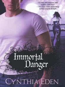 Immortal Danger Read online