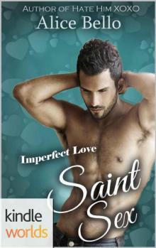 Imperfect Love: Saint Sex (Kindle Worlds Novella) Read online