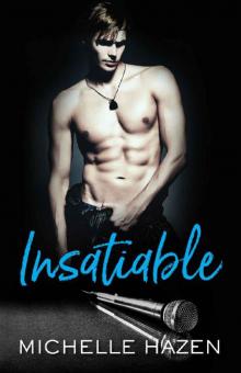 Insatiable (Sex, Love, and Rock & Roll Book 3) Read online