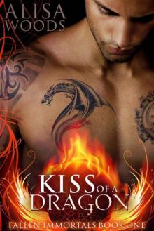 Kiss of a Dragon (Fallen Immortals 1) - Paranormal Fairytale Romance Read online