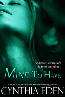 Mine To Have (Mine - Romantic Suspense Book 5) Read online