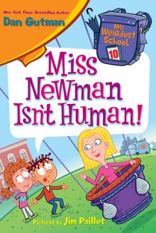 Miss Newman Isn't Human! Read online