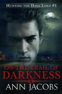 On the Trail of Darkness Read online