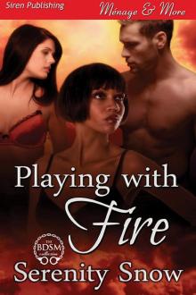 Playing With Fire (Siren Publishing Ménage and More) Read online