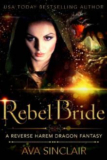 Rebel Bride: A Reverse Harem Dragon Fantasy (Drakoryan Brides Book 4) Read online