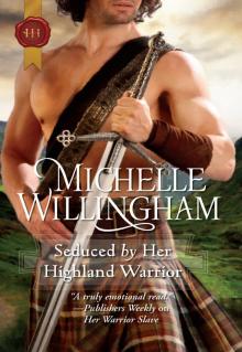 Seduced by Her Highland Warrior Read online