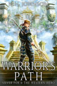 Silver Fox & the Western Hero: Warrior's Path: A LitRPG/Cultivation Novel - Book 6 Read online