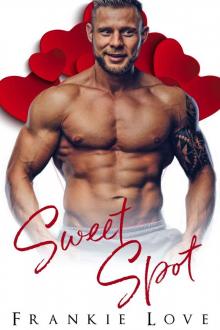 Sweet Spot (Sweet Enough to Eat Book 6) Read online