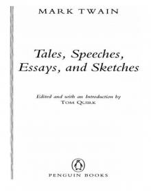 Tales, Speeches, Essays, and Sketches Read online