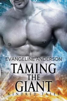 Taming the Giant_A Kindred tales novel Read online
