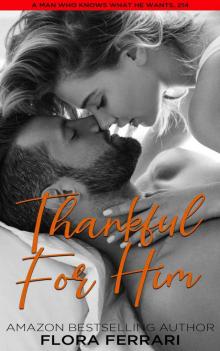 Thankful For Him: An Instalove Possessive Holiday Romance Read online