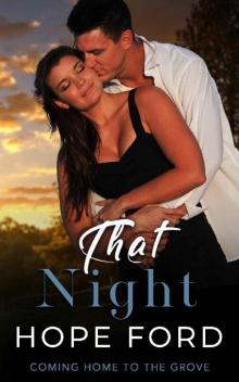 That Night (Coming Home To The Grove Book 4) Read online