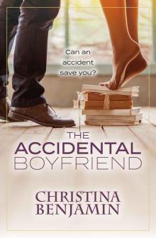 The Accidental Boyfriend: A YA Contemporary Romance Novel (The Boyfriend Series Book 7) Read online