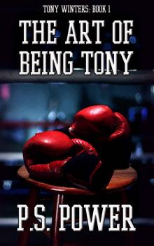 The Art of Being Tony (Tony Winters Book 1) Read online