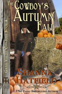 The Cowboy's Autumn Fall (Grass Valley Cowboys Book 4) Read online