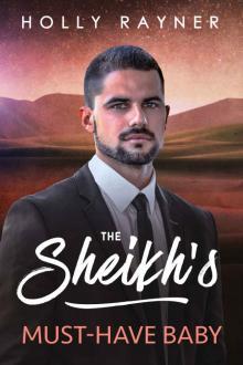 The Sheikh's Must-Have Baby Read online