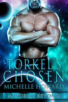 Torkel's Chosen: A World Beyond Book 1 Read online