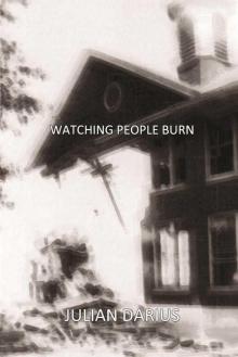 Watching People Burn Read online