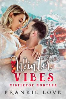 Winter Vibes (Mistletoe Montana Book 2) Read online