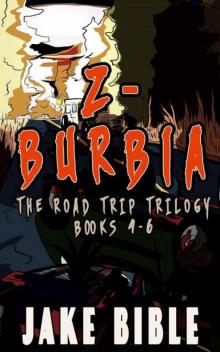 Z-Burbia Box Set | Books 4-6 [The Road Trip Trilogy] Read online