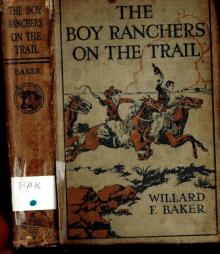 Boy Ranchers on the Trail; Or, The Diamond X After Cattle Rustlers Read online