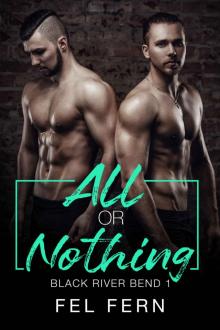 All or Nothing (Black River Bend Book 1) Read online
