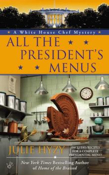 All the President’s Menus Read online