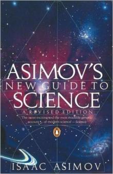 Asimov's New Guide to Science Read online