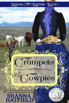 Crumpets & Cowpies: (Sweet Historical Western Romance) (Baker City Brides Book 1) Read online