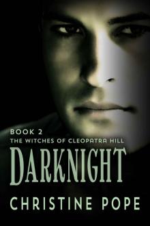 Darknight (The Witches of Cleopatra Hill Book 2) Read online