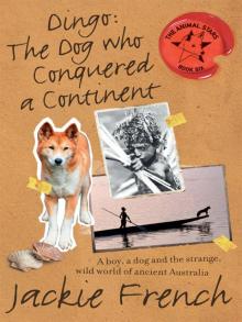 Dingo: The Dog Who Conquered a Continent Read online