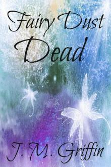 Faerie Dust Dead (The Luna Devere Series Book 2) Read online
