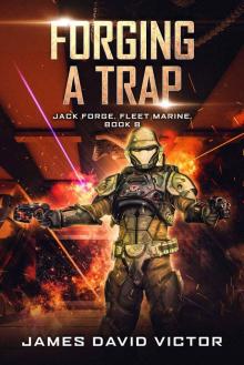 Forging a Trap (Jack Forge, Fleet Marine Book 8) Read online