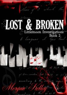 Lost & Broken (LIttlemoon Investigations Book 2) Read online