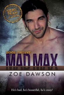 Mad Max (SEAL Team Alpha Book 12) Read online