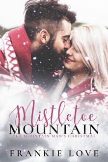 Mistletoe Mountain: The Mountain Man's Christmas Read online