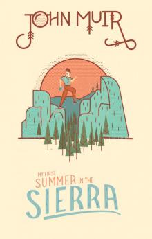 My First Summer in the Sierra Read online
