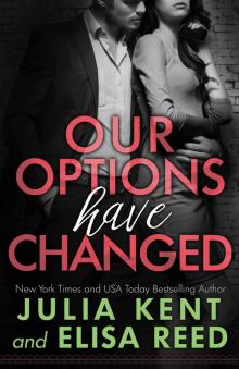 Our Options Have Changed: On Hold Series Book #1 Read online