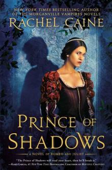 Prince of Shadows: A Novel of Romeo and Juliet Read online