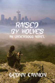 Raised by Wolves Read online