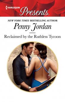 Reclaimed by the Ruthless Tycoon Read online