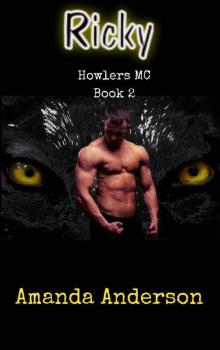 Ricky: Howlers MC : Book 2 Read online