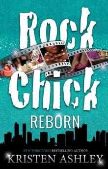 Rock Chick Reborn ~ Kristen Ashley Read online