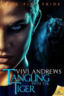 Tangling with the Tiger: Lone Pine Pride, Book 5 Read online
