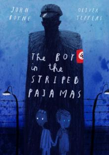 The Boy in the Striped Pajamas (Deluxe Illustrated Edition) Read online