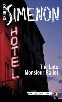 The Late Monsieur Gallet Read online