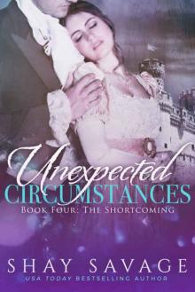 The Shortcoming (Unexpected Circumstances #4) Read online